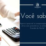 Lei Estadual permite compensação de débitos tributários inscritos na dívida ativa com precatórios ou requisições de pequeno valor.